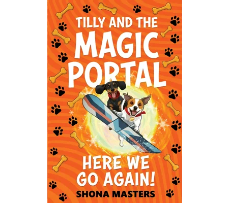 Tilly and the Magic Portal: Here We Go Again!