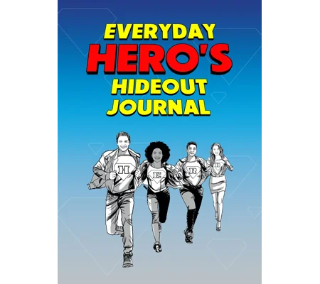 Everyday Hero's Hideout Journal