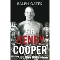 Sir Henry Cooper: A Boxing Knight
