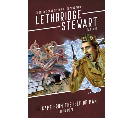 Lethbridge-Stewart: It Came From the Isle of Man