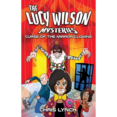 The Lucy Wilson Mysteries: Curse of the Mirror Clowns