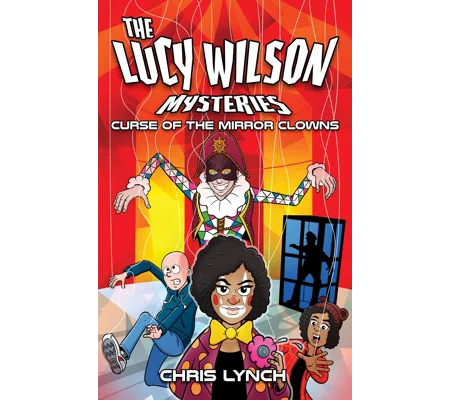 The Lucy Wilson Mysteries: Curse of the Mirror Clowns