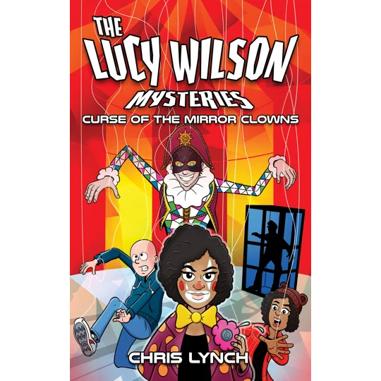 The Lucy Wilson Mysteries: Curse of the Mirror Clowns