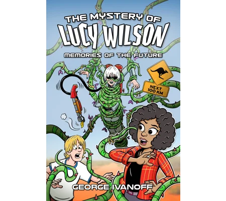 The Mystery of Lucy Wilson: Memories of the Future