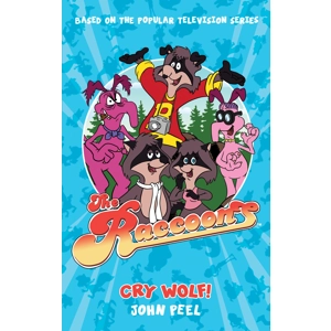The Raccoons: Cry Wolf!