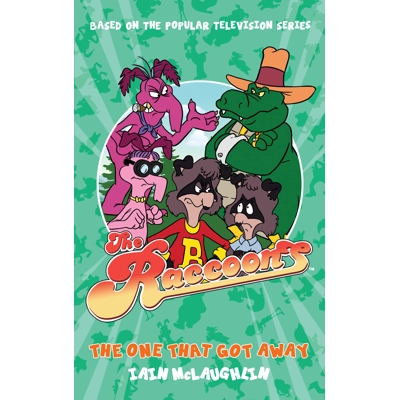 The Raccoons: The One That Got Away