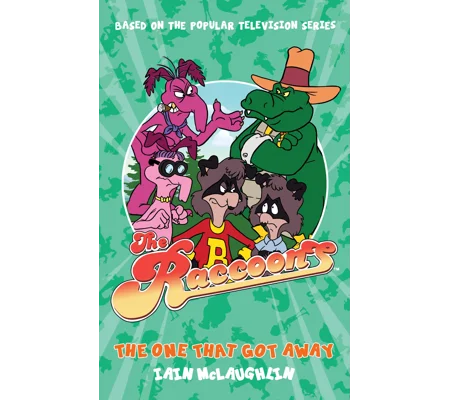 The Raccoons: The One That Got Away