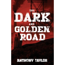 The Dark and Golden Road