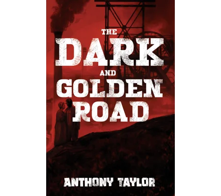 The Dark and Golden Road