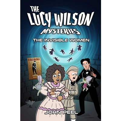 The Lucy Wilson Mysteries: The Invisible Women