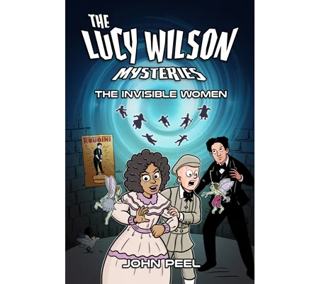 The Lucy Wilson Mysteries: The Invisible Women