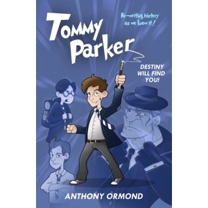 Tommy Parker: Destiny Will F..