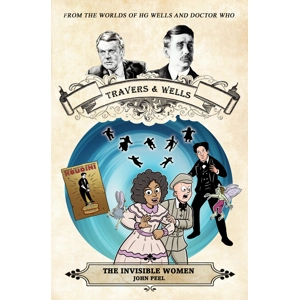 Travers and Wells: The Invis..