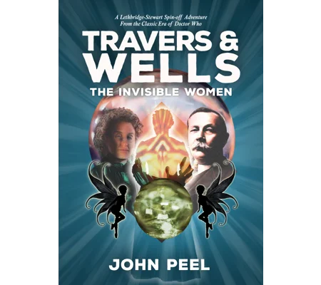 Travers and Wells: The Invisible Women Hardback