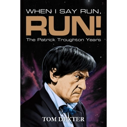 When I Say Run, Run! The Patrick Troughton Years - Exclusi..