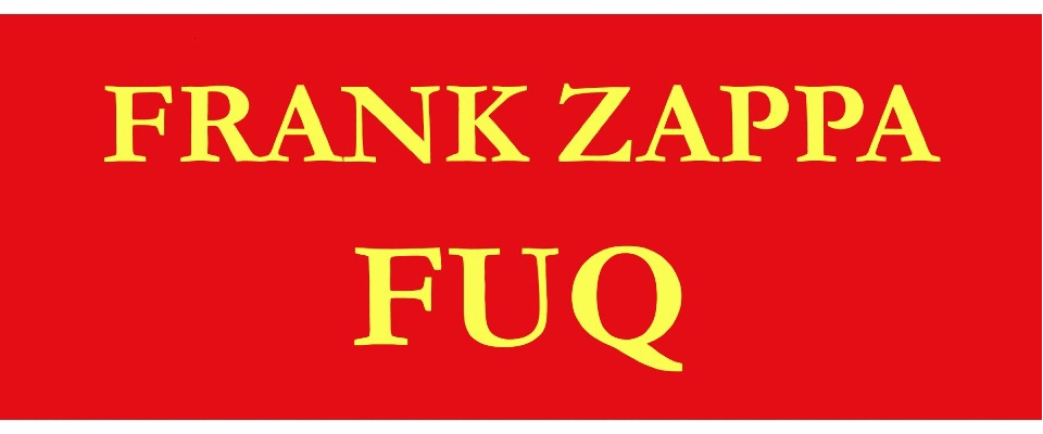 Frank Zappa FUQ by Andrew Greenaway