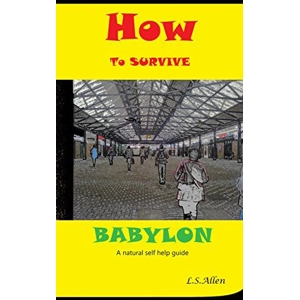 How to Survive Babylon