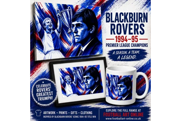 Blackburn Rovers 1994–95: The Season They Became Premier League Champions