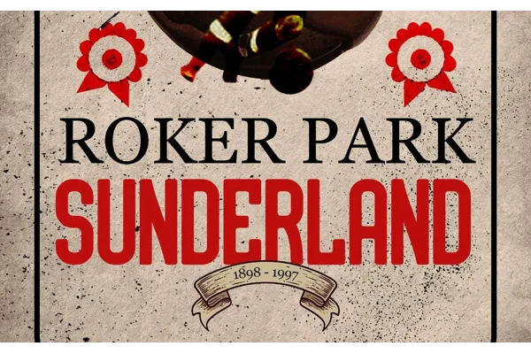 Roker Park Sunderland: The History of Sunderland AFC’s Legendary Old Ground