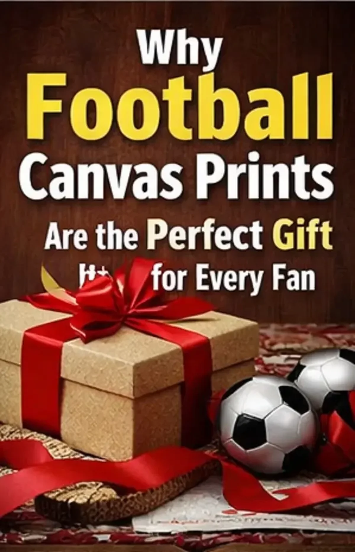 Why Football Canvas Prints Are the Perfect Gift for Every Fan