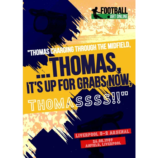 Arsenal Inspired Football Art | Michael Thomas Its up for grabs now Poster