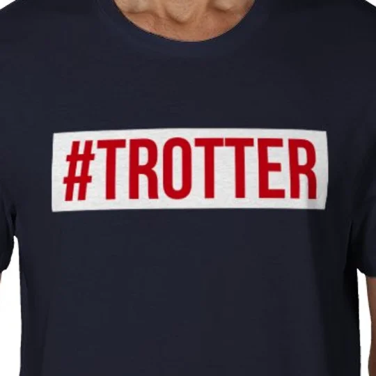 Trotter Hashtag Fan T-Shirt