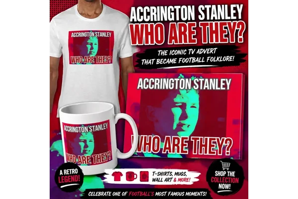 Accrington Stanley "Who Are They?" Advert | Football History