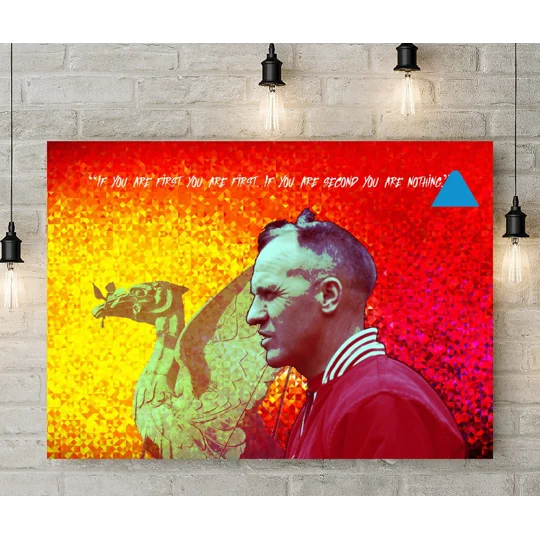 “If You Are First" Canvas Art Print | Liverpool Inspired Bill Shankly Quote Wall Art