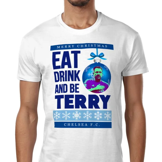Chelsea Eat Drink and Be Terry Christmas T-Shirt