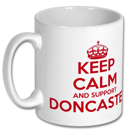 Keep Calm and Support Doncaster Mug
