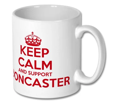 Keep Calm and Support Doncaster Mug