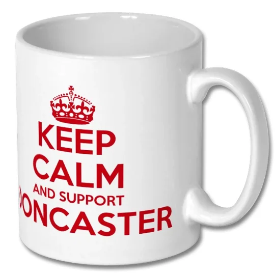 Keep Calm and Support Doncaster Mug