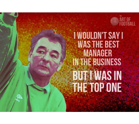 Nottingham Forest Brian Clough Quote Pop-art Digital Print