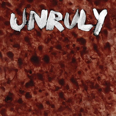 Unruly - Unruly