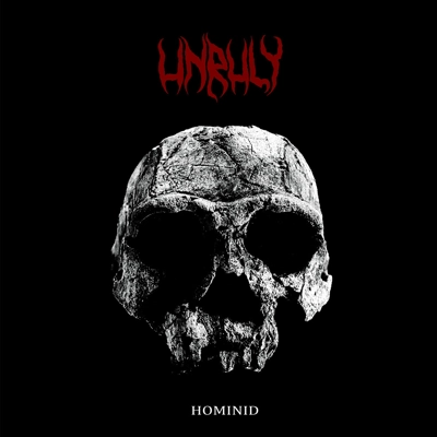 Unruly Hominid