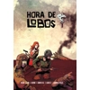 Hora de Lobos Hora de Lobos