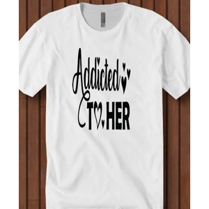 Addicted to her, him