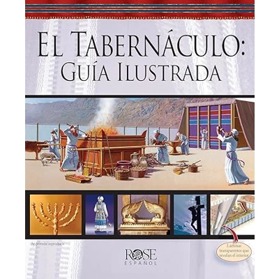 El Tabernáculo: Guía Ilustrada