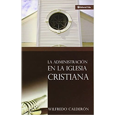 La Administración en la Iglesia Cristiana