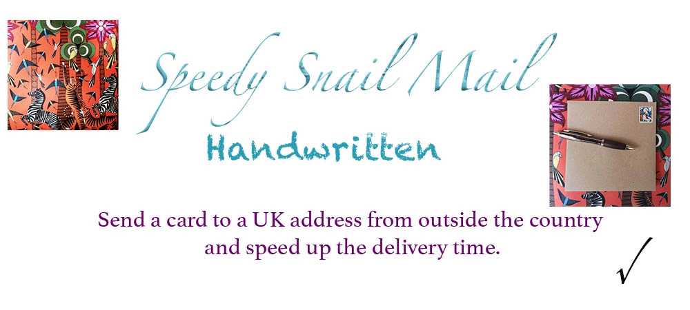 Speedy Snail Mail to UK Delivery Address