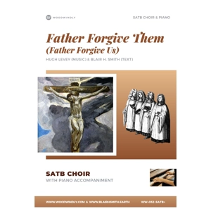 Father Forgive Them (Father Forgive Us) - SATB & Piano - l..
