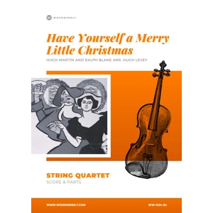 Have Yourself a Merry Little Christmas - String Quartet