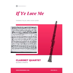 If Ye Love Me, Tallis, Clarinet Quartet