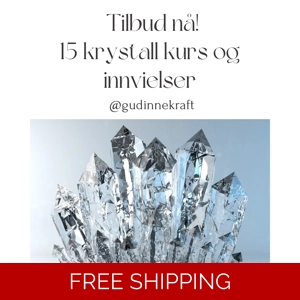 Tilbud nå! 15 krystall kurs/innvielser