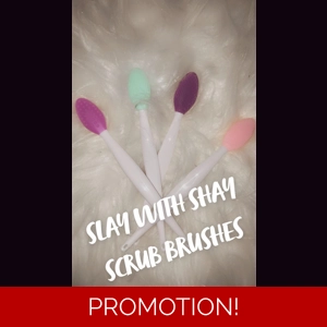 SLAY WITH SHAY LIP SCRUB BRUSHES!