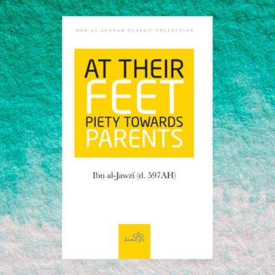 At Their Feet Piety Towards Parents