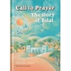 call to prayer the story of bilal