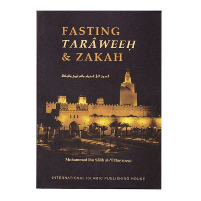 Fasting, Tarâweeh & Zakâh