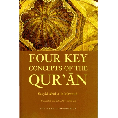 Four Key Concepts of the Qur'an