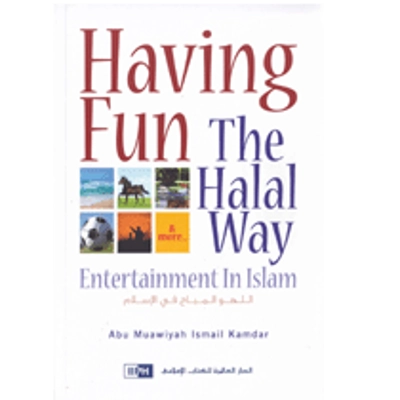Having Fun The Halal Way: Entertainment In Islam